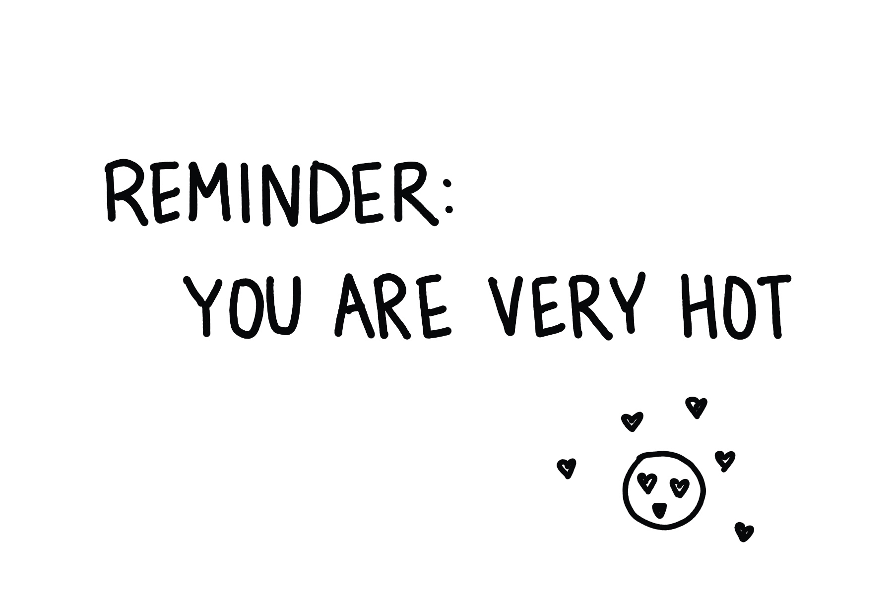 Sweet card: Reminder you are very hot